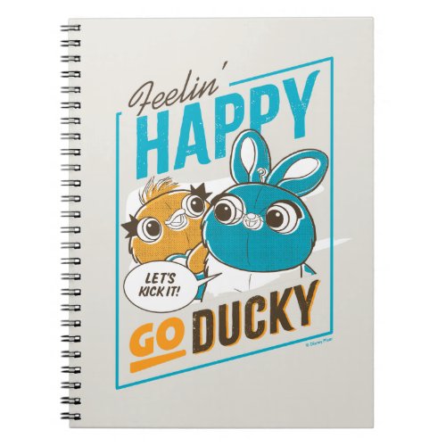 Toy Story 4  Feelin Happy Go Ducky Notebook