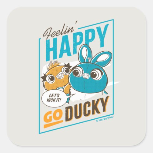 Toy Story 4  Feelin Happy Go Ducky Square Sticker