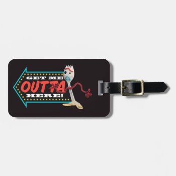 Toy Story 4 | Forky "get Me Outta Here" Luggage Tag by ToyStory at Zazzle