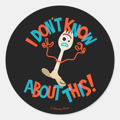 Toy Story 4 | Forky &quot;I Don&#39;t Know About This!&quot; Classic Round Sticker