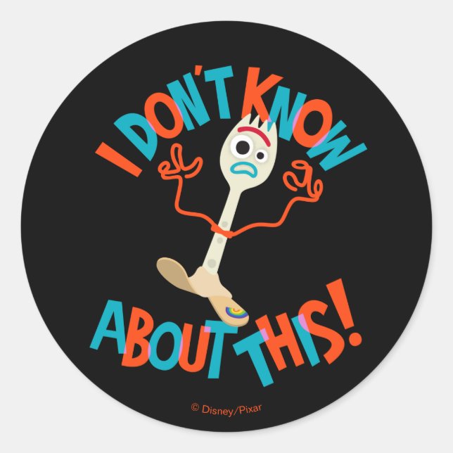 Toy Story 4 | Forky "I Don't Know About This!" Classic Round Sticker (Front)