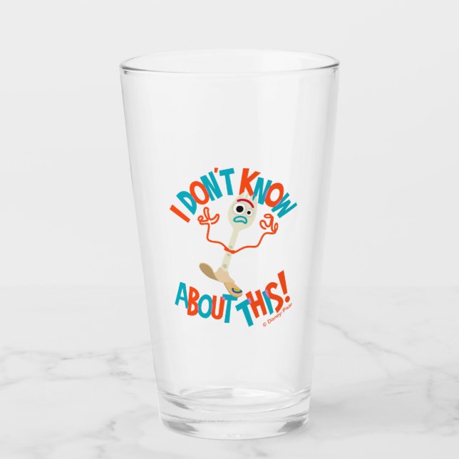 Toy Story 4 | Forky "I Don't Know About This!" Glass (Front)