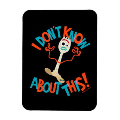 Toy Story 4 | Forky &quot;I Don&#39;t Know About This!&quot; Magnet