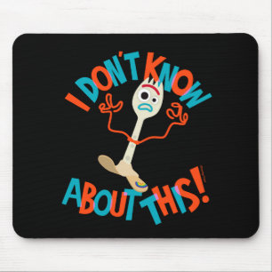 Toy Story 4 Forky "I Don't Know About This!" Mouse Pad