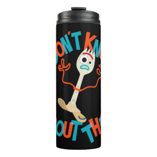 Toy Story 4   Forky "I Don't Know About This!" Thermal Tumbler