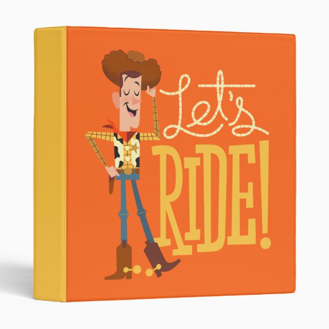 Toy Story 4 | Woody Illustration "Let's Ride" 3 Ring Binder (Front/Spine)