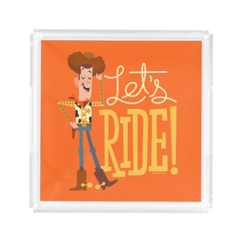 Toy Story 4  Woody Illustration Lets Ride Acrylic Tray