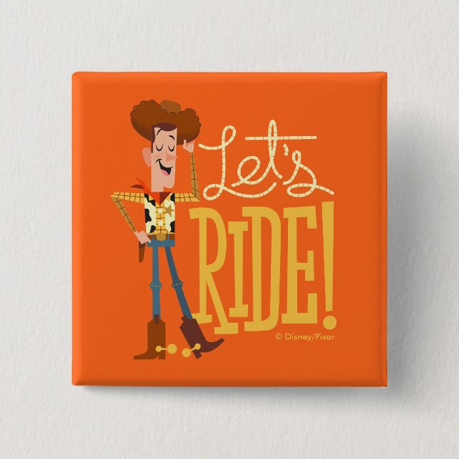 Toy Story 4 | Woody Illustration "Let's Ride" Button (Front)