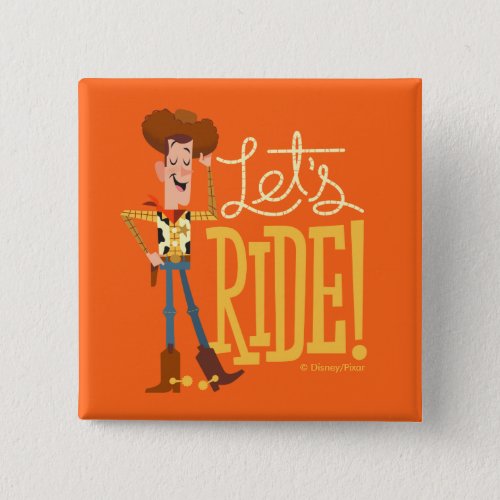 Toy Story 4  Woody Illustration Lets Ride Button