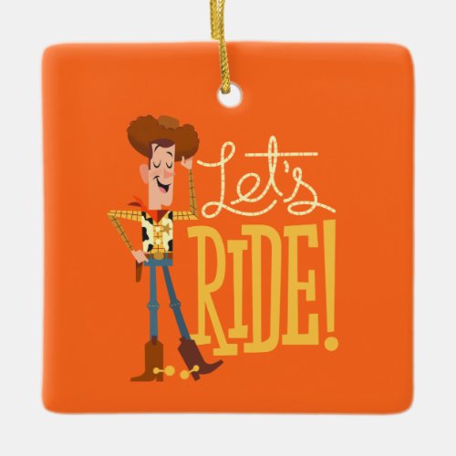 Toy Story 4  Woody Illustration Lets Ride Ceramic Ornament