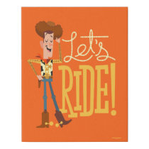 Toy Story 4 | Woody Illustration "Let's Ride" Faux Canvas Print