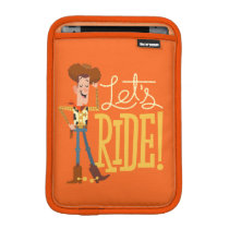 Toy Story 4 | Woody Illustration "Let's Ride" iPad Mini Sleeve