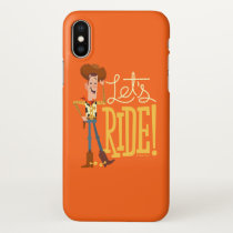 Toy Story 4 | Woody Illustration "Let's Ride" iPhone X Case