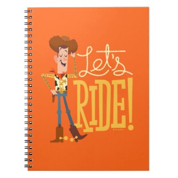 Toy Story 4 | Woody Illustration "let's Ride" Notebook by ToyStory at Zazzle