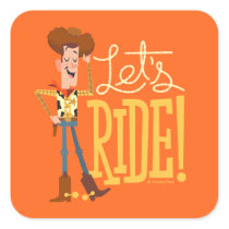Toy Story 4 | Woody Illustration "Let's Ride" Square Sticker