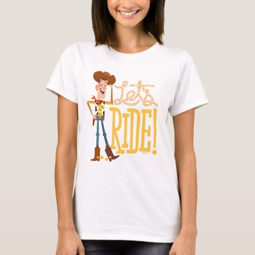 Toy Story 4  Woody Illustration Lets Ride T_Shirt