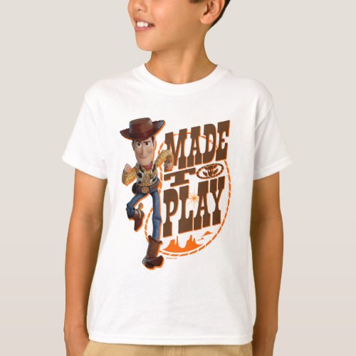 Toy Story 4  Woody Made To Play T_Shirt