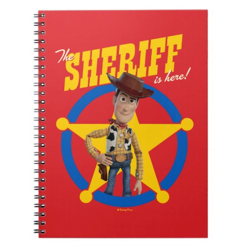 Toy Story 4  Woody The Sheriff Is Here Notebook