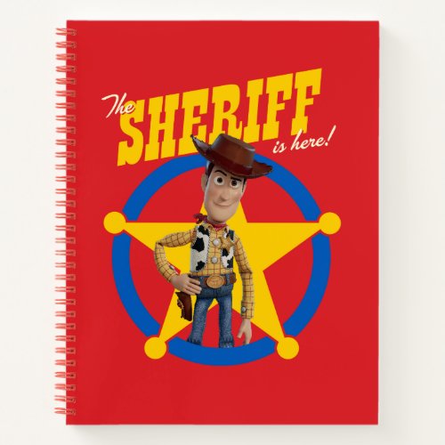 Toy Story 4  Woody The Sheriff Is Here Notebook