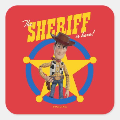 Toy Story 4  Woody The Sheriff Is Here Square Sticker