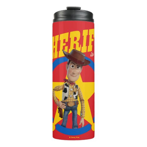 Toy Story 4  Woody The Sheriff Is Here Thermal Tumbler