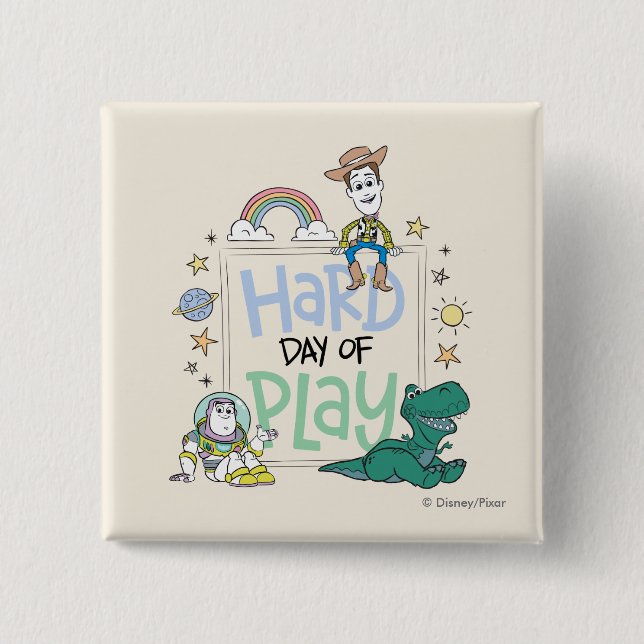 Toy Story Characters | Hard Day of Play Button (Front)