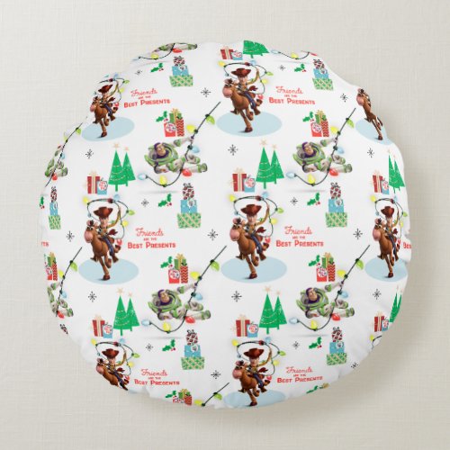 Toy Story  Friends Are The Best Presents Round Pillow