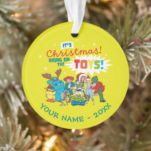 Toy Story  Its Christmas Bring on the Toys Ornament