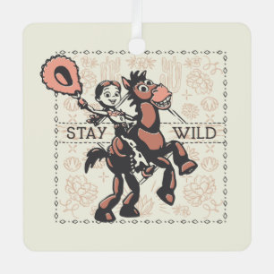 Toy Story Jessie & Bullseye "Stay Wild" Metal Ornament