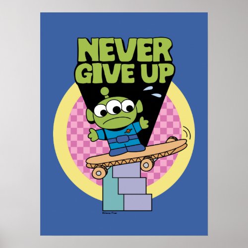 Toy Story  Little Green Men Never Give Up Poster