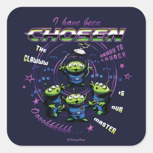 Toy Story  Retro I Have Been Chosen Aliens Square Sticker