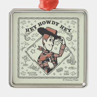 Toy Story Woody "Hey Howdy Hey" Metal Ornament