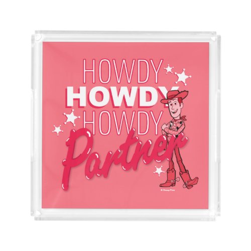 Toy Story  Woody Howdy Howdy Howdy Partner Acrylic Tray