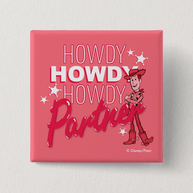 Toy Story | Woody "Howdy Howdy Howdy Partner" Button (Front)