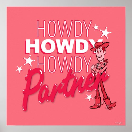 Toy Story  Woody Howdy Howdy Howdy Partner Poster