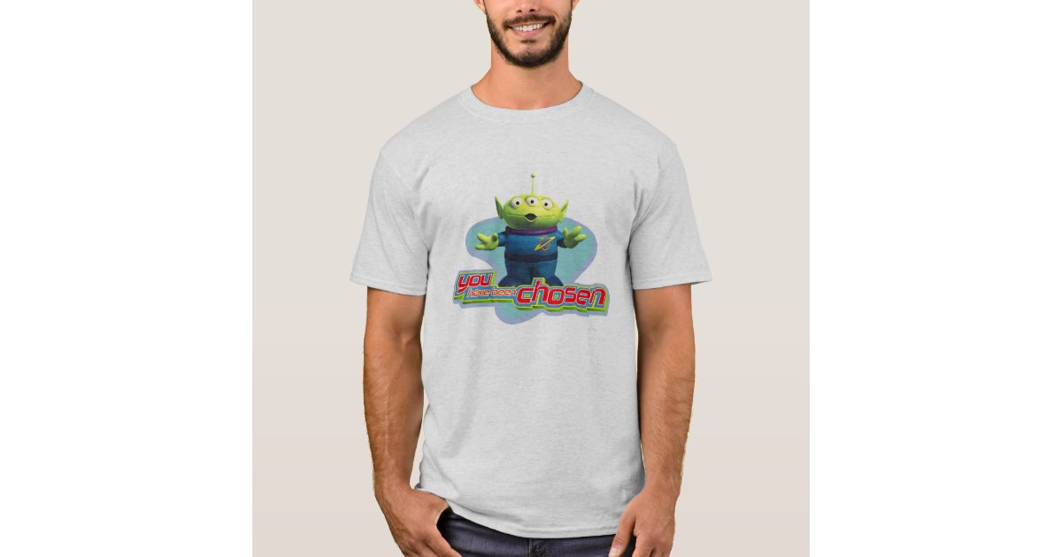 Toy Story S You Have Been Chosen Alien Design T Shirt Zazzle Com