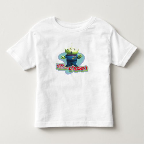 Toy Storys You have been chosen Alien Design Toddler T_shirt