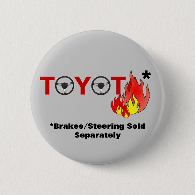 Toyota: Brakes/Steering Sold Separately Pinback Button (Front)
