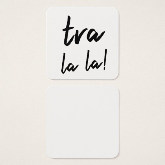 "Tra la la" Typography Notes for Writing Messages (Front & Back)