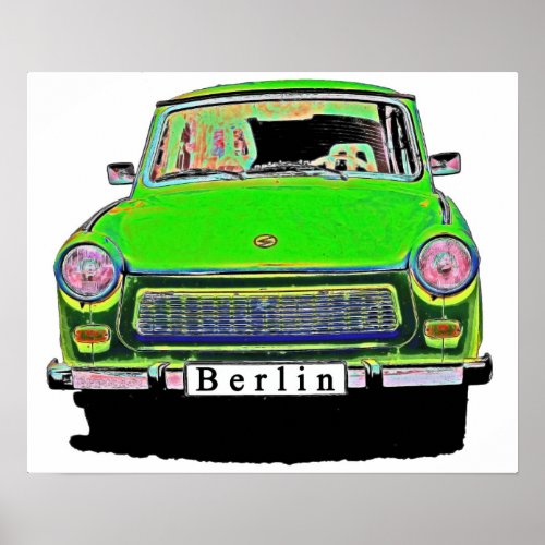 Trabant Car in Green Berlin Poster