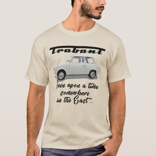Trabant_Once upon a time T_Shirt