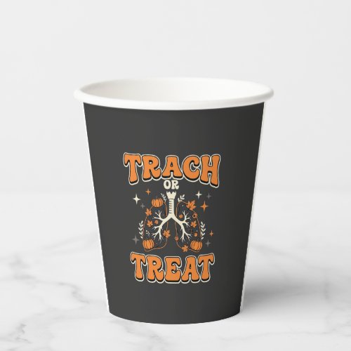Trach or Treat Halloween Respiratory Design Paper Cups