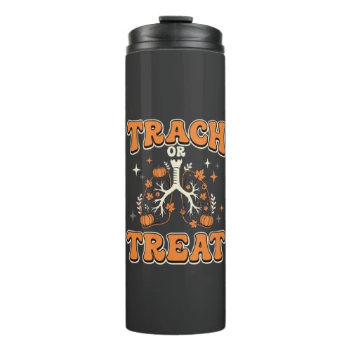 Trach or Treat Halloween Respiratory Design Thermal Tumbler