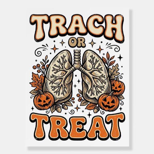 Tracheostomy Halloween Nurse Trick Or Treat Design Foam Board