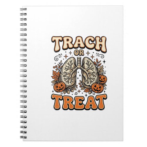 Tracheostomy Halloween Nurse Trick Or Treat Design Notebook