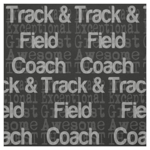 Track and Field Coach Extraordinaire Fabric