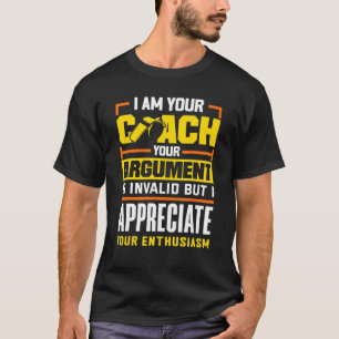 Track And Field Coach I Am Your Coach T-Shirt