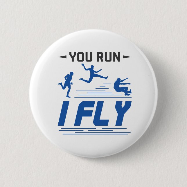 Track and Field Long Jump You Run I Fly Button (Front)