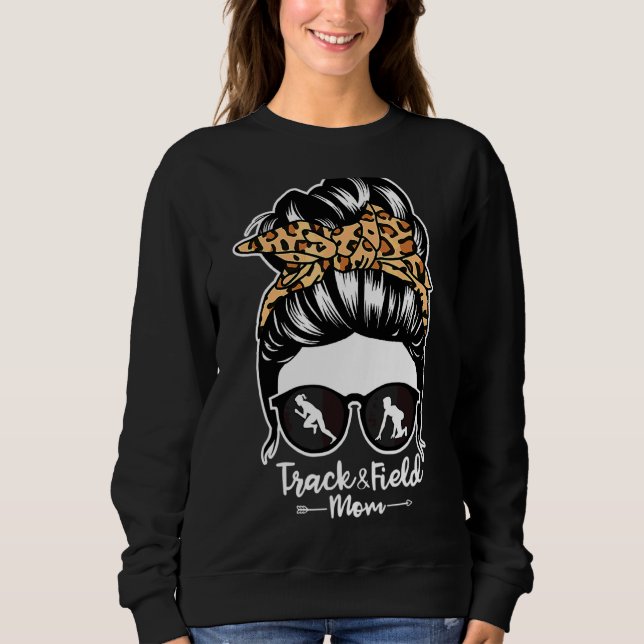 Track And Field Mom Messy Bun Hair  Runner Athlete Sweatshirt (Front)