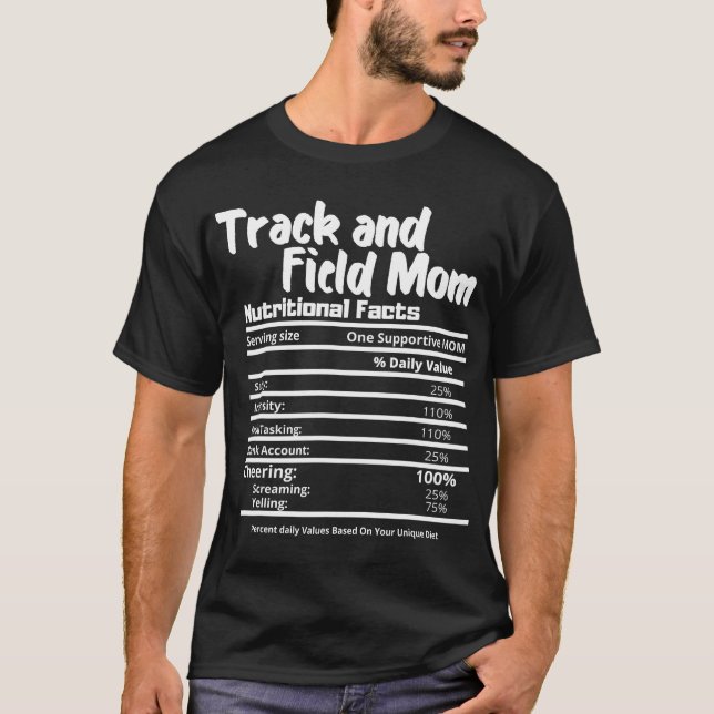 Track and Field Mom Nutrition Fact Label - Thanksg T-Shirt (Front)